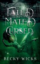 Fated Mated Cursed