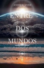 ENTRE DOS MUNDOS