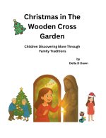 Christmas in The Wooden Cross Garden