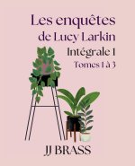 Les enquêtes de Lucy Larkin Intégrale 1