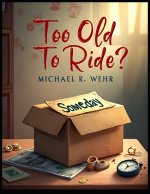 Too Old To Ride?