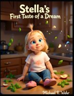 Stella's First Taste of a Dream