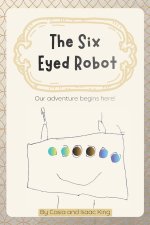 The Six Eyed Robot