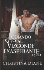 Odiando al Vizconde Exasperante