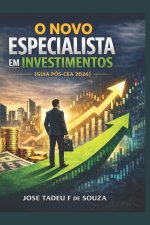 O NOVO ESPECIALISTA EM INVESTIMENTOS (GUIA PÓS-CEA 2026)
