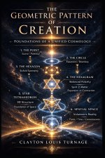 The Geometric Pattern of Creation