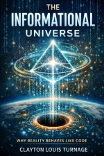 The Informational Universe
