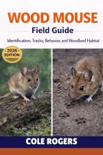 WOOD MOUSE Field Guide