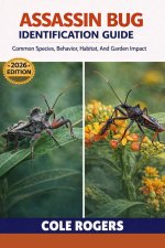 ASSASSIN BUG IDENTIFICATION GUIDE