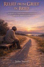 Relief From Grief In Brief
