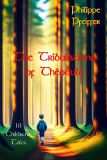 The Tribulations of Théodule