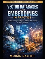 VECTOR DATABASES AND EMBEDDINGS IN PRACTICE