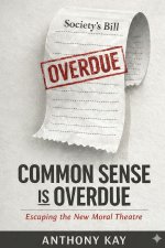 COMMON SENSE is OVERDUE