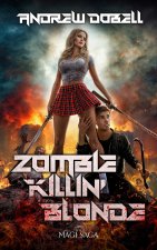 Zombie Killin' Blonde