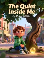 The quiet Inside Me