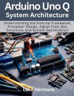 Arduino Uno Q System Architecture