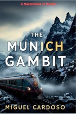 The Munich Gambit