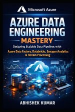 Azure Data Engineering Mastery