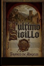 L'ULTIMO SIGILLO
