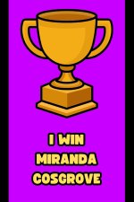 I WIN MIRANDA COSGROVE