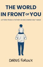 The World in Front of You