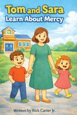 Tom and Sara Learn About Mercy