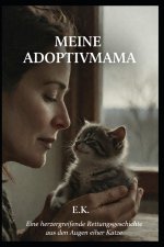 Meine Adoptivmama