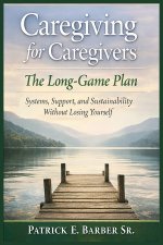 Caregiving for Caregivers