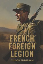 FRENCH FOREIGN LEGION