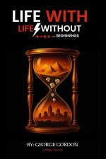 Life with Life without ... Beginnings
