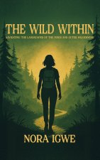 The Wild Within
