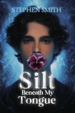 Silt Beneath My Tongue