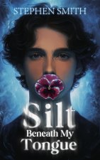 Silt Beneath My Tongue