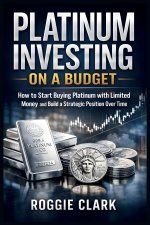 Platinum Investing On A Budget