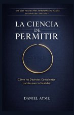 La Ciencia de Permitir