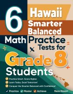 6 Hawaii Smarter Balanced Math Practice Tests for Grade 8 Students