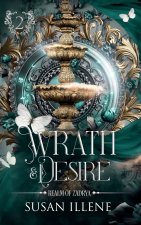 Wrath & Desire