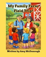 My Family Farm Field Trip