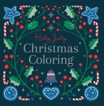 Holly Jolly: Christmas Coloring Book