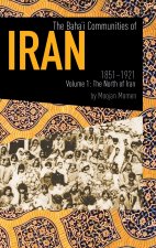 Baha'i Communities of Iran 1851 to 1912, Vol. 1