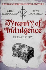 Tyranny of Indulgence