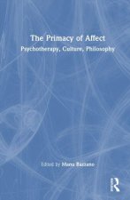 The Primacy of Affect