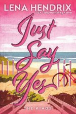 Just Say Yes: Deluxe Limited Edition