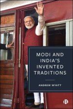 Modi and India's Invented Traditions