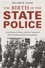 The Birth of the State Police