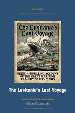 The Lusitania's Last Voyage