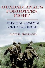Guadalcanal's Forgotten Fight