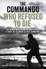 The Commando Who Refused to Die