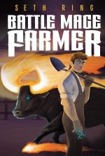 Battle Mage Farmer, Book 1