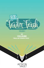 RE: Trailer Trash Vol. 2 (Webtoon Graphic Novel)